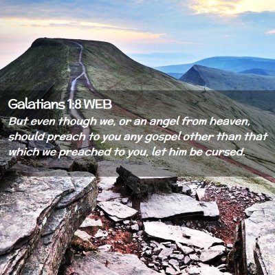 Picture 02 - Galatians 1:8 WEB - But even though we, or an angel from heaven, - Bible Verse Picture
