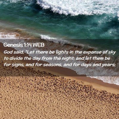 Picture 02 - Genesis 1:14 WEB - God said, 