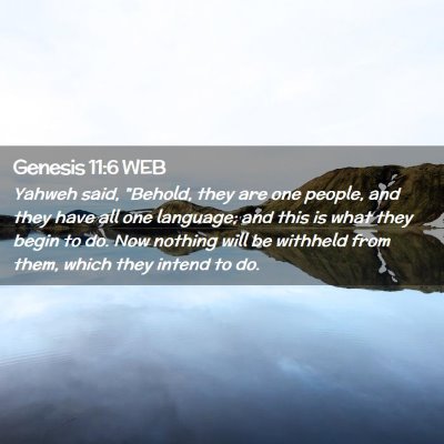 Picture 02 - Genesis 11:6 WEB - Yahweh said, 