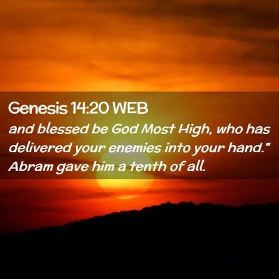 Picture 02 - Genesis 14:20 WEB - and blessed be God Most High, who has delivered - Bible Verse Picture