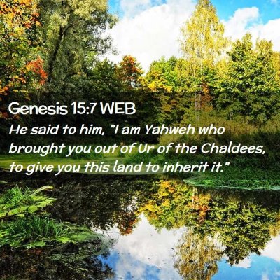 Picture 02 - Genesis 15:7 WEB - He said to him, 