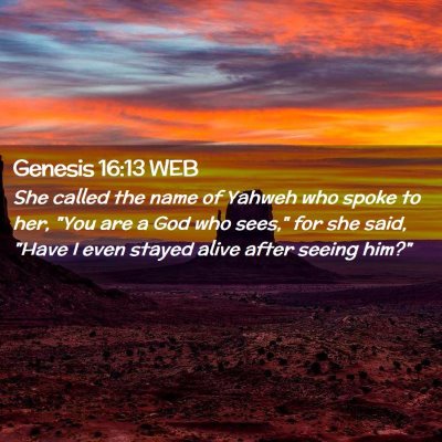 Picture 02 - Genesis 16:13 WEB - She called the name of Yahweh who spoke to her, - Bible Verse Picture