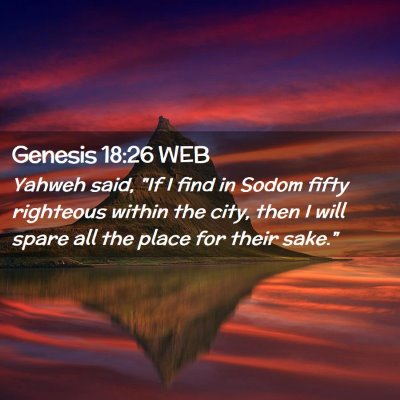 Picture 02 - Genesis 18:26 WEB - Yahweh said, 