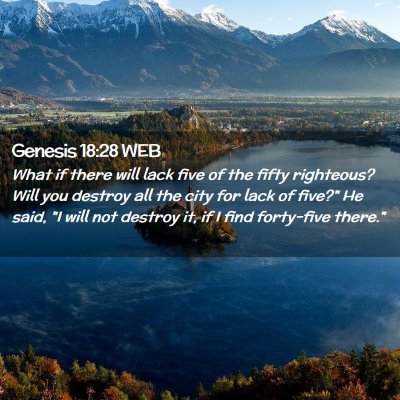 Picture 02 - Genesis 18:28 WEB - What if there will lack five of the fifty - Bible Verse Picture