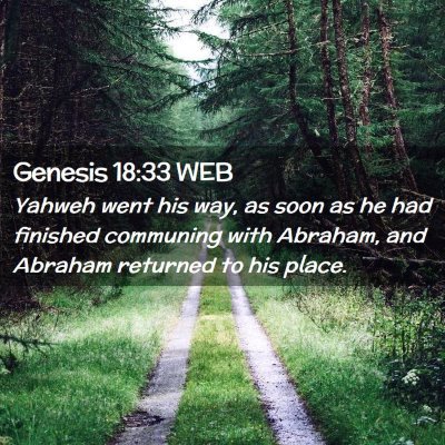 Picture 02 - Genesis 18:33 WEB - Yahweh went his way, as soon as he had finished - Bible Verse Picture