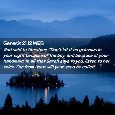 Picture 02 - Genesis 21:12 WEB - God said to Abraham, 