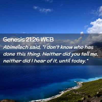 Picture 02 - Genesis 21:26 WEB - Abimelech said, 
