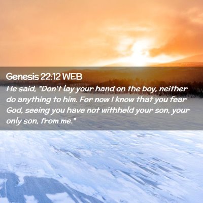 Picture 02 - Genesis 22:12 WEB - He said, 