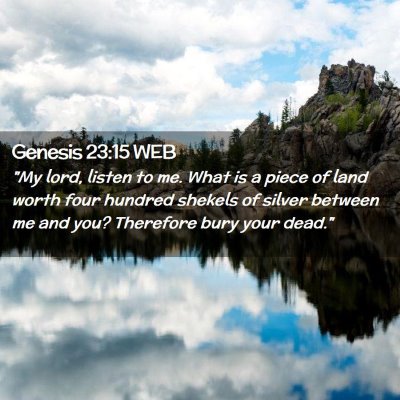 Picture 02 - Genesis 23:15 WEB - 