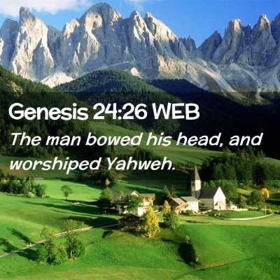 Picture 02 - Genesis 24:26 WEB - The man bowed his head, and worshiped - Bible Verse Picture