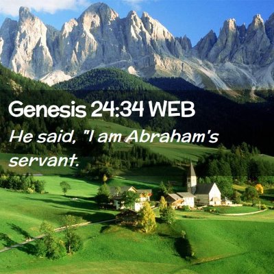Picture 02 - Genesis 24:34 WEB - He said, 