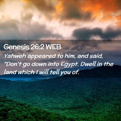 Picture 02 - Genesis 26:2 WEB - Yahweh appeared to him, and said, 