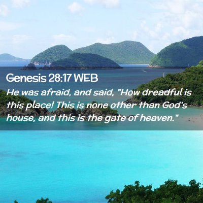 Picture 02 - Genesis 28:17 WEB - He was afraid, and said, 