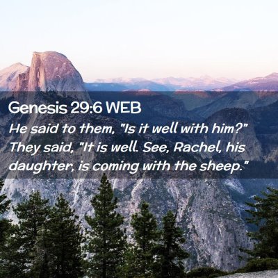 Picture 02 - Genesis 29:6 WEB - He said to them, 