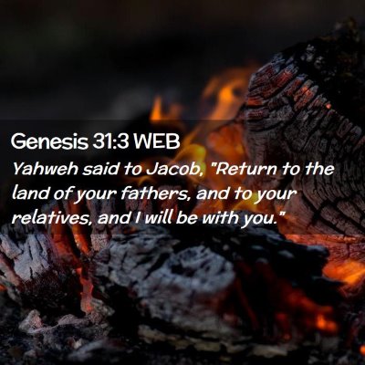 Picture 02 - Genesis 31:3 WEB - Yahweh said to Jacob, 