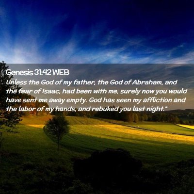 Picture 02 - Genesis 31:42 WEB - Unless the God of my father, the God of Abraham, - Bible Verse Picture