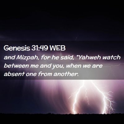 Picture 02 - Genesis 31:49 WEB - and Mizpah, for he said, 