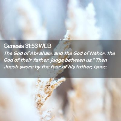 Picture 02 - Genesis 31:53 WEB - The God of Abraham, and the God of Nahor, the God - Bible Verse Picture