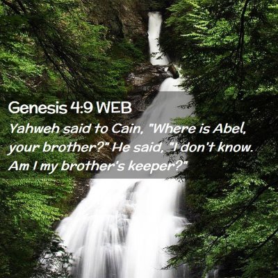 Picture 02 - Genesis 4:9 WEB - Yahweh said to Cain, 