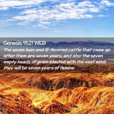 Picture 02 - Genesis 41:27 WEB - The seven lean and ill-favored cattle that came - Bible Verse Picture
