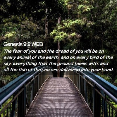 Picture 02 - Genesis 9:2 WEB - The fear of you and the dread of you will be on - Bible Verse Picture