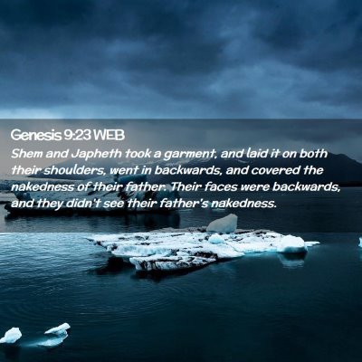 Picture 02 - Genesis 9:23 WEB - Shem and Japheth took a garment, and laid it on - Bible Verse Picture