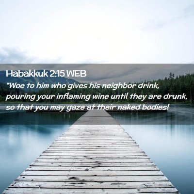 Picture 02 - Habakkuk 2:15 WEB - 