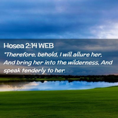 Picture 02 - Hosea 2:14 WEB - 