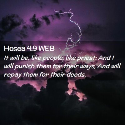 Picture 02 - Hosea 4:9 WEB - It will be, like people, like priest; And I will - Bible Verse Picture