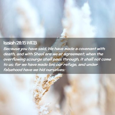 Picture 02 - Isaiah 28:15 WEB - Because you have said, We have made a covenant - Bible Verse Picture