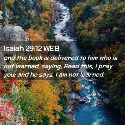 Picture 02 - Isaiah 29:12 WEB - and the book is delivered to him who is not - Bible Verse Picture