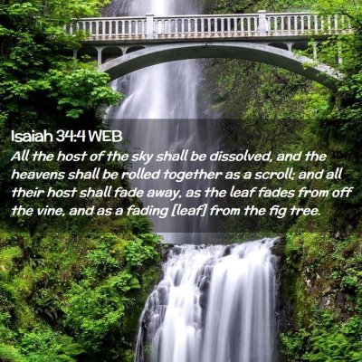 Picture 02 - Isaiah 34:4 WEB - All the host of the sky shall be dissolved, and - Bible Verse Picture