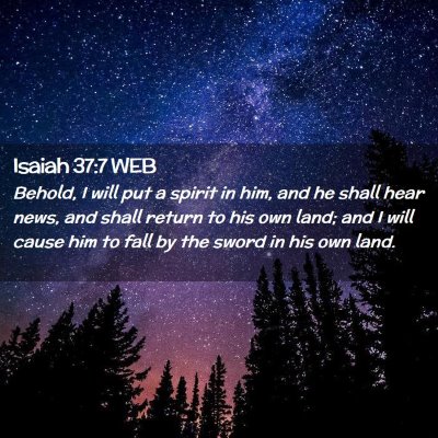 Picture 02 - Isaiah 37:7 WEB - Behold, I will put a spirit in him, and he shall - Bible Verse Picture