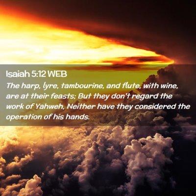 Picture 02 - Isaiah 5:12 WEB - The harp, lyre, tambourine, and flute, with wine, - Bible Verse Picture