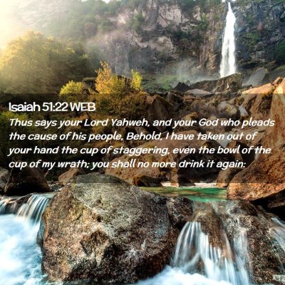 Picture 02 - Isaiah 51:22 WEB - Thus says your Lord Yahweh, and your God who - Bible Verse Picture