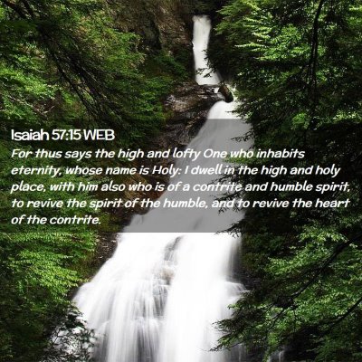 Picture 02 - Isaiah 57:15 WEB - For thus says the high and lofty One who inhabits - Bible Verse Picture