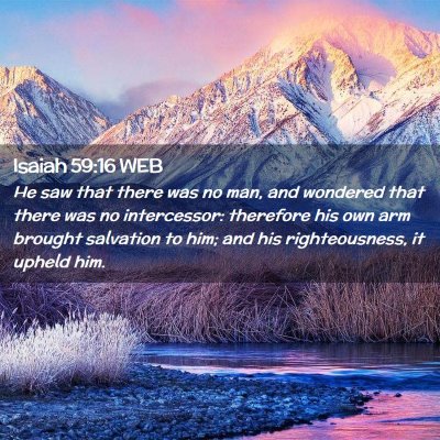 Picture 02 - Isaiah 59:16 WEB - He saw that there was no man, and wondered that - Bible Verse Picture