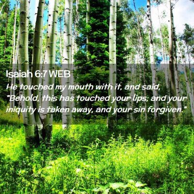Picture 02 - Isaiah 6:7 WEB - He touched my mouth with it, and said, 