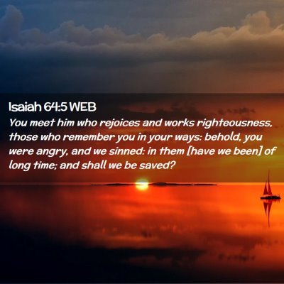 Picture 02 - Isaiah 64:5 WEB - You meet him who rejoices and works - Bible Verse Picture
