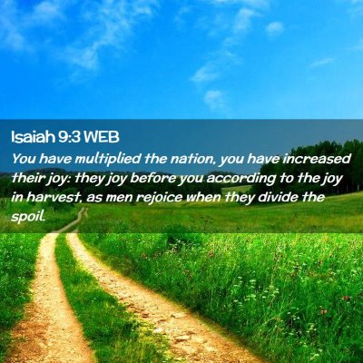 Picture 02 - Isaiah 9:3 WEB - You have multiplied the nation, you have - Bible Verse Picture