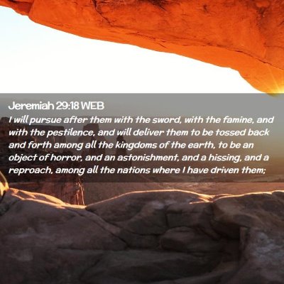 Picture 02 - Jeremiah 29:18 WEB - I will pursue after them with the sword, with the - Bible Verse Picture