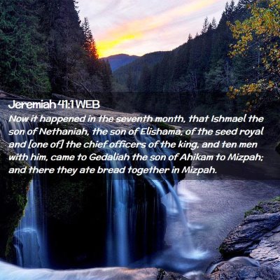 Picture 02 - Jeremiah 41:1 WEB - Now it happened in the seventh month, that - Bible Verse Picture