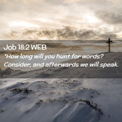 Picture 02 - Job 18:2 WEB - 