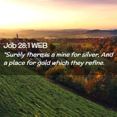 Picture 02 - Job 28:1 WEB - 