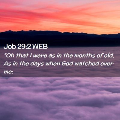 Picture 02 - Job 29:2 WEB - 