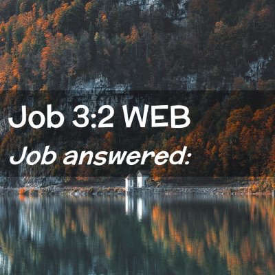 Picture 02 - Job 3:2 WEB - Job - Bible Verse Picture
