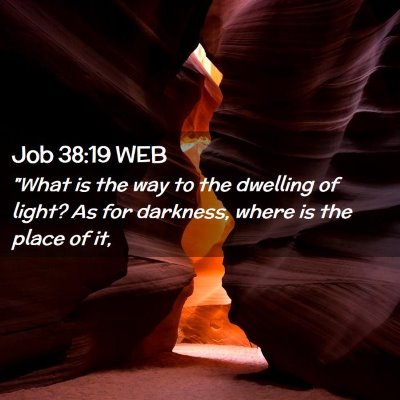 Picture 02 - Job 38:19 WEB - 