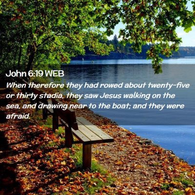 Picture 02 - John 6:19 WEB - When therefore they had rowed about twenty-five - Bible Verse Picture