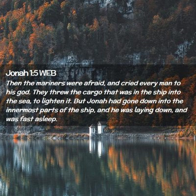Picture 02 - Jonah 1:5 WEB - Then the mariners were afraid, and cried every - Bible Verse Picture