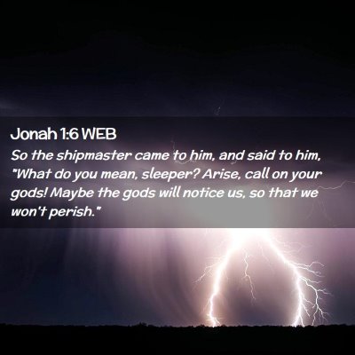 Picture 02 - Jonah 1:6 WEB - So the shipmaster came to him, and said to him, - Bible Verse Picture